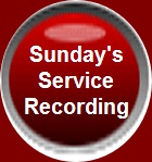 Recording of Service. Available the day after the Service. Fast Forward, Pause, and Reverse are allowed.